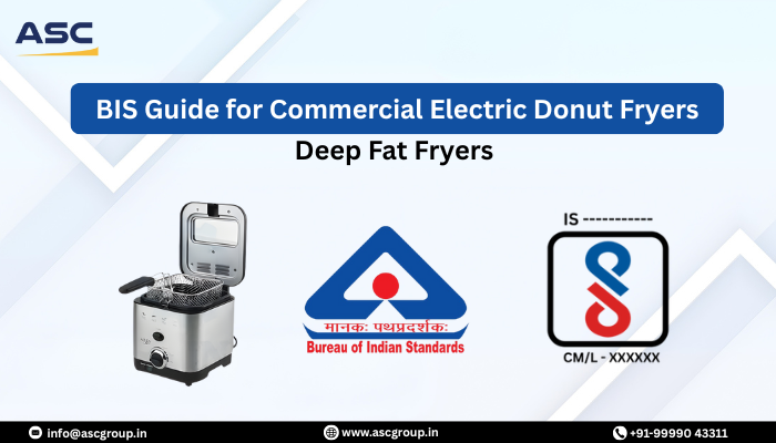 BIS Guide for Commercial Electric Donut Fryers and Deep Fat Fryers 
